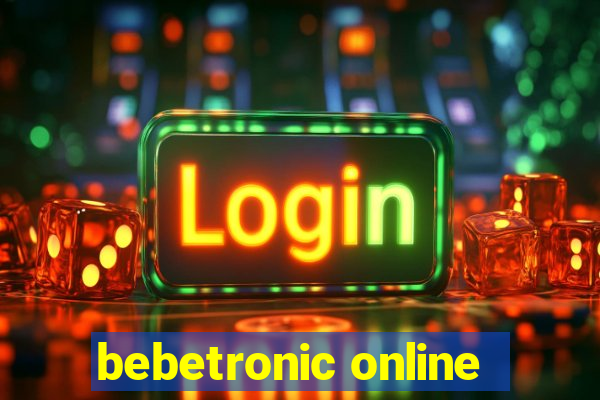 bebetronic online